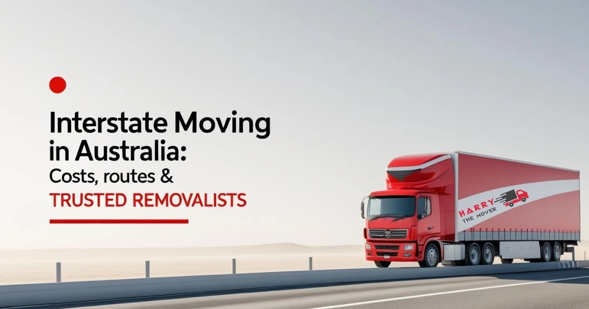 Interstate Moving in Australia Costs, Routes & Trusted Removalists Interstate Moving in Australia Costs, Routes & Trusted Removalists