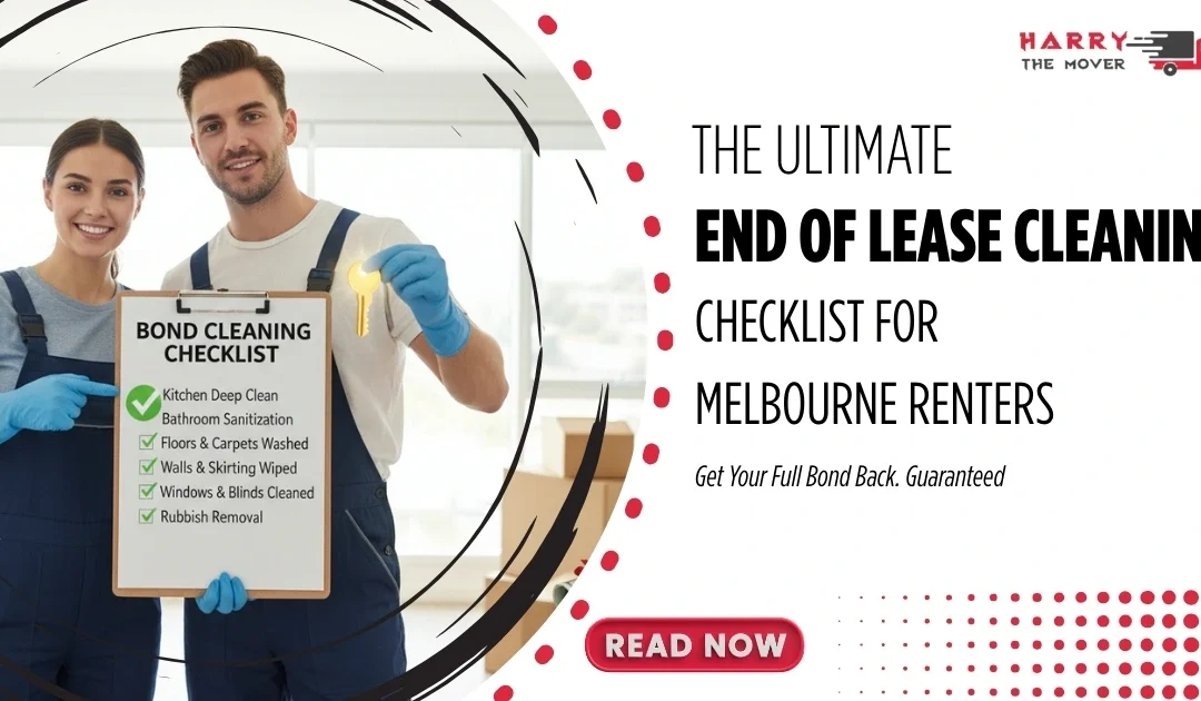 The Ultimate End of Lease Cleaning Checklist for Melbourne Renters