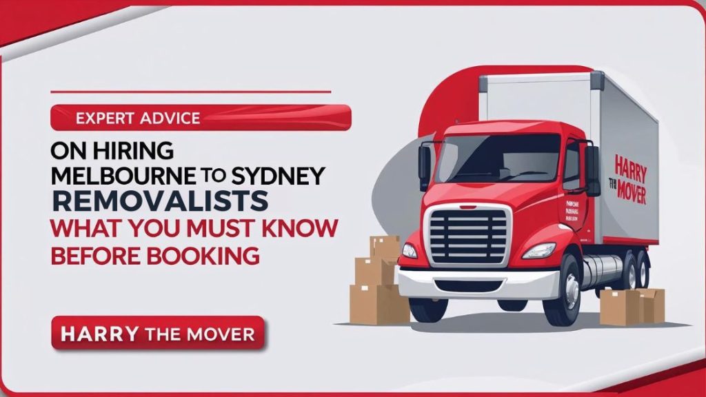 Expert-Advice-on-Hiring-Melbourne-to-Sydney-Removalists-1024x576