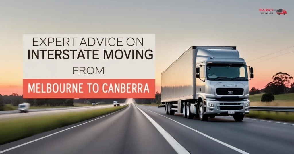 Expert Advice on Interstate Moving from Melbourne to Canberra