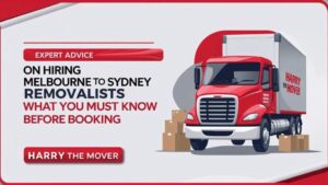 Expert Advice on Hiring Melbourne to Sydney Removalists 1024x576 1